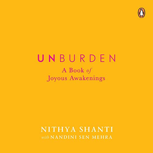 Unburden by NITHYA SHANTI