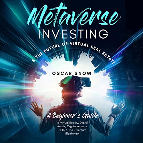 Metaverse Investing & the Future of Virtual Real Estate