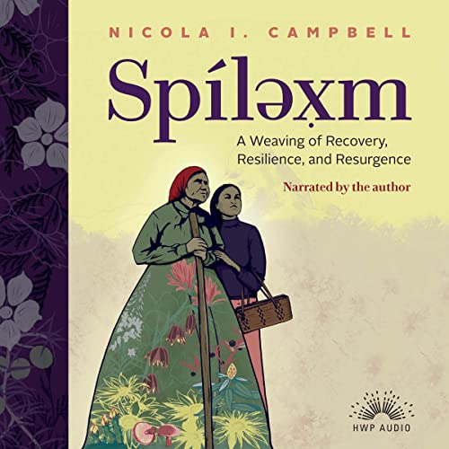 Spíləx̣m by Nicola I. Campbell