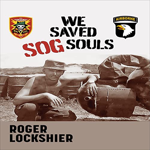 We Saved SOG Souls by Roger Lockshier