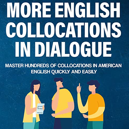 More English Collocations in Dialogue