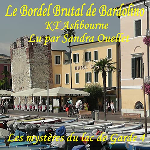 Le Bordel Brutal de Bardolino [The Brutal Brothel of Bardolino]