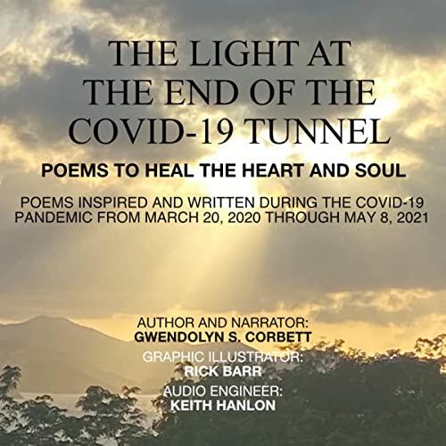 The Light at the End of the COVID-19 Tunnel by Gwendolyn S. Corbett