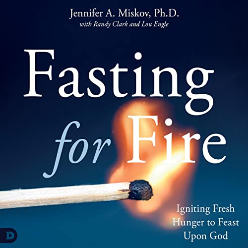 Fasting for Fire by Jennifer A. Miskov