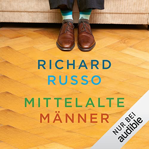 Mittelalte Männer by Richard Russo