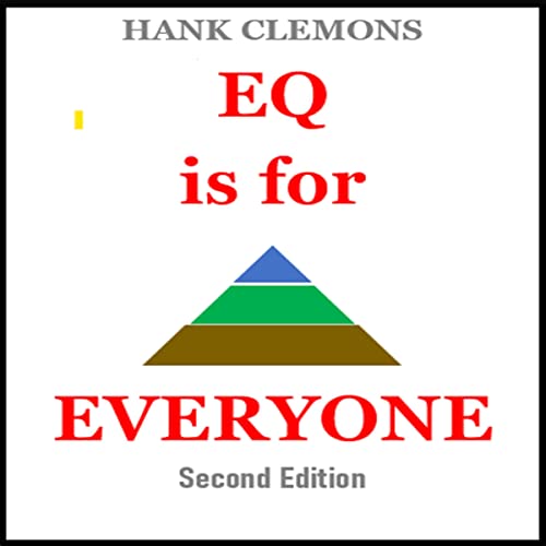 EQ Is for Everyone - Second Edition by Hank Clemons