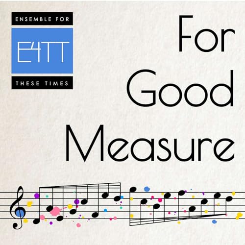 For Good Measure by Ensemble for These Times