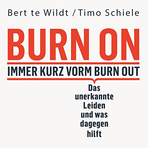 Burn On - Immer kurz vorm Burn Out