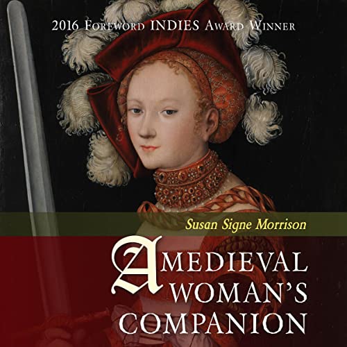 A Medieval Woman's Companion by Susan Signe Morrison