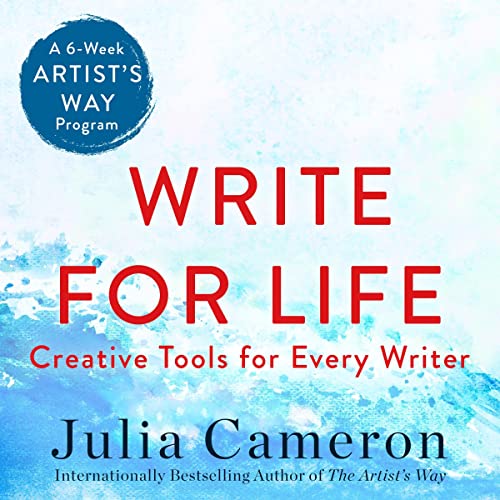 Write for Life by Julia Cameron