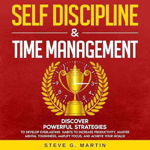 Self Discipline and Time Management