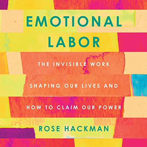 Emotional Labor by Rose Hackman
