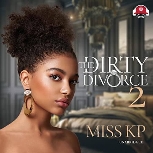 The Dirty Divorce 2 by Miss KP