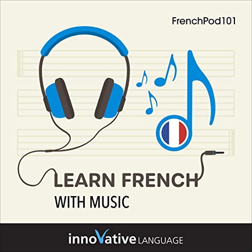 Learn French with Music by Innovative Language Learning