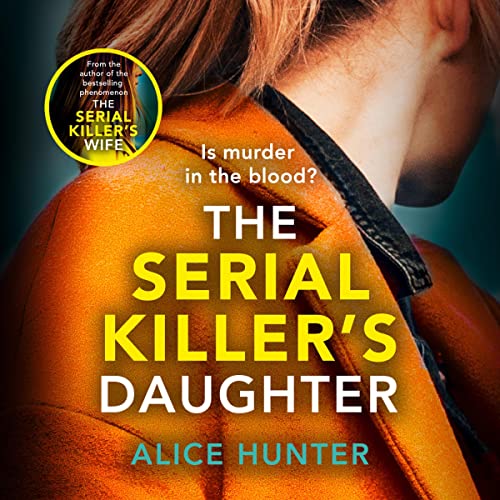 The Serial Killer’s Daughter