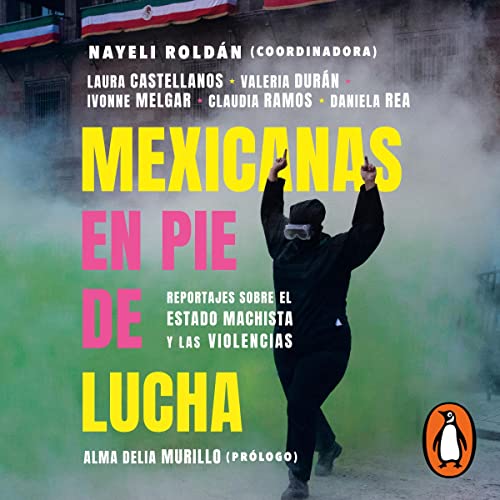 Mexicanas en pie de lucha [Mexicanas in the Fight]