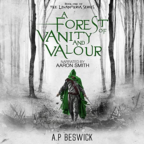 A Forest of Vanity and Valour
