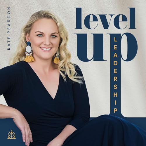 Level Up Leadership by Kate Peardon
