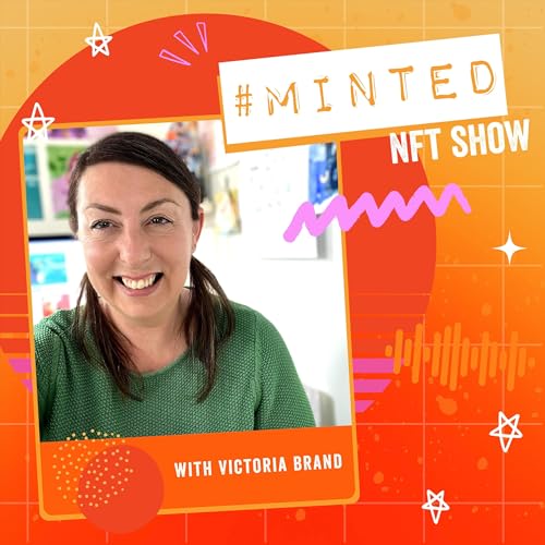 #Minted : NFT Show by Victoria Brand