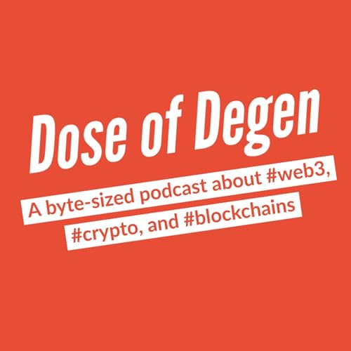 Dose of Degen - Web3, Crypto, and Blockchains by nickhenry.eth