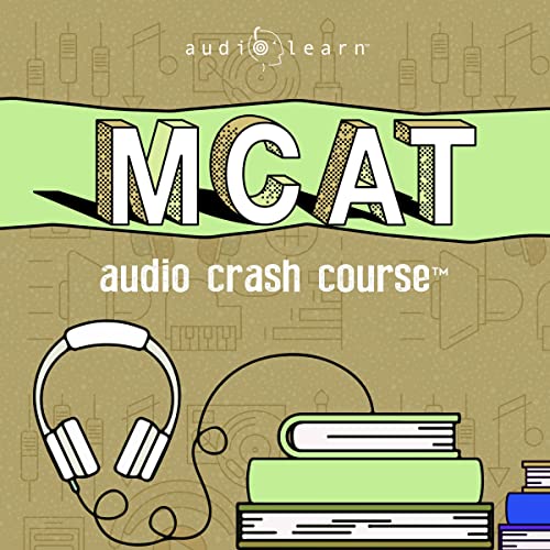 MCAT Audio Crash Course