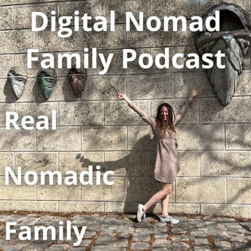Digital Nomad Family Podcast by Marissa Dingler