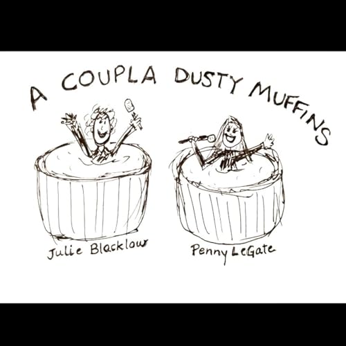 A Coupla Dusty Muffins by Penny LeGate & Julie Blacklow
