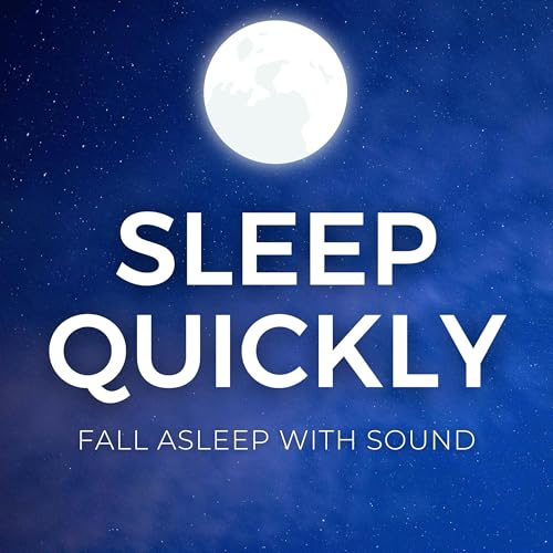 SLEEP QUICKLY 😴 - Fall Asleep with Sound by SLEEP QUICKLY