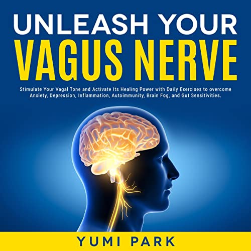 Unleash Your Vagus Nerve