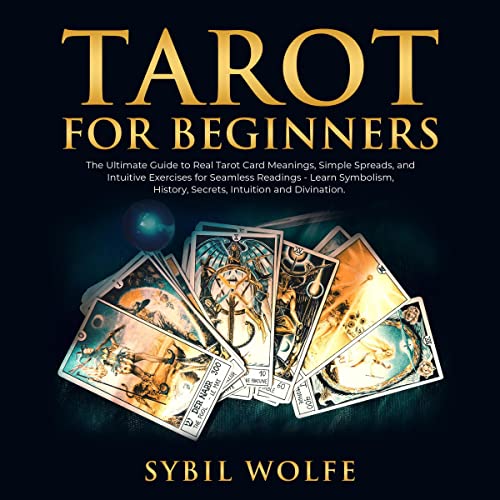Tarot for Beginners by Sybil Wolfe