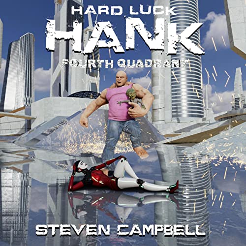 Hard Luck Hank: Fourth Quadrant