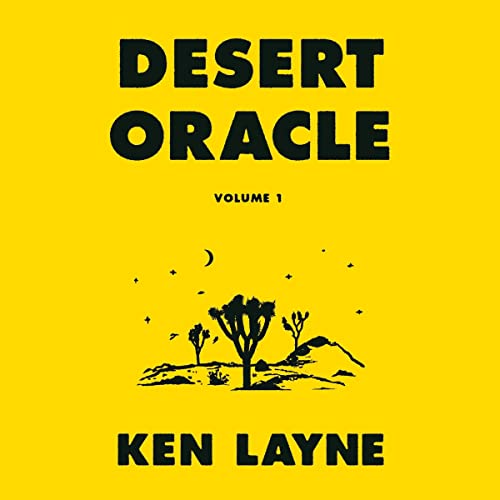Desert Oracle by Ken Layne