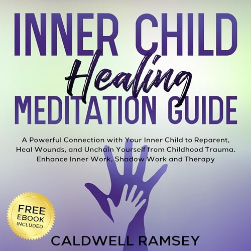 Inner Child Healing Meditation Guide