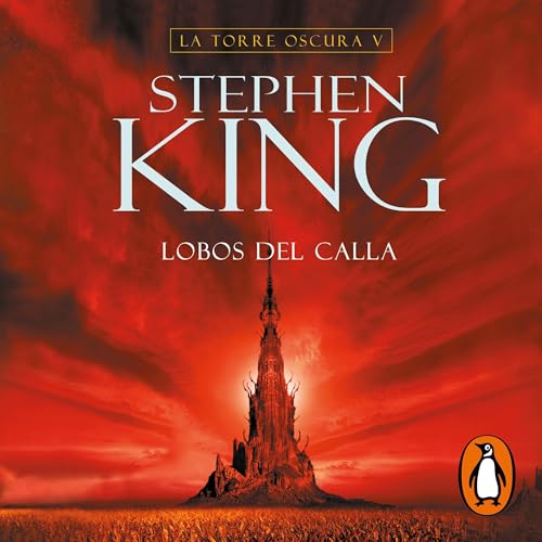 Lobos del Calla [Wolves of the Calla] by Stephen King