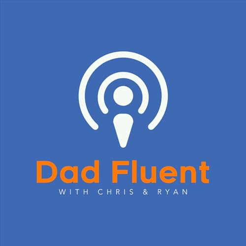 Dad Fluent by Dad Fluent
