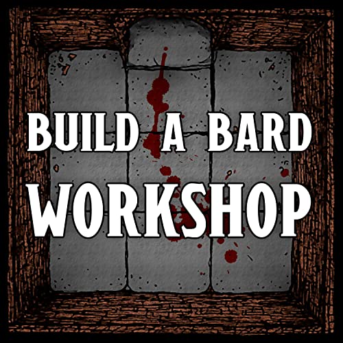 Build a Bard Workshop by Steve & Simon