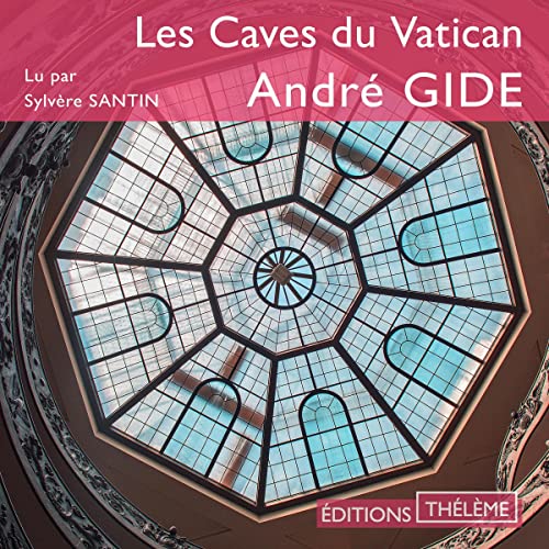Les Caves du Vatican by André Gide