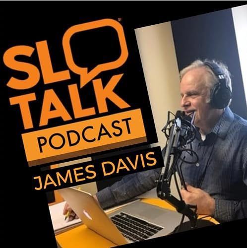 SLO TALK podcast by James D. Davis