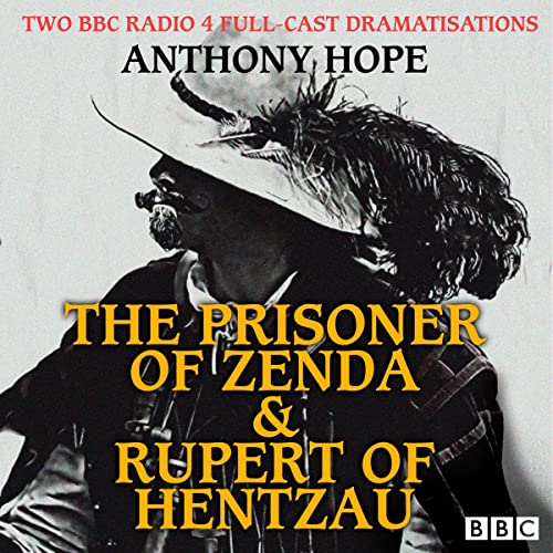 The Prisoner of Zenda & Rupert of Hentzau