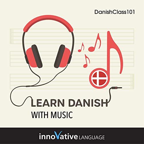 Learn Danish with Music by Innovative Language Learning