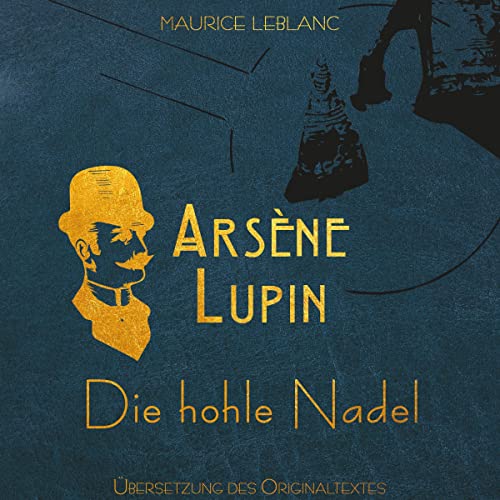 Arsène Lupin - Die hohle Nadel