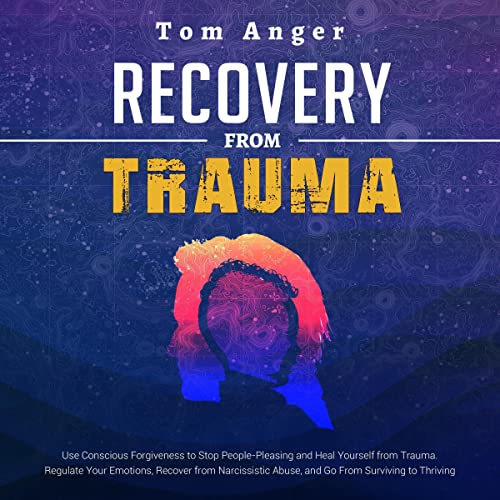 Recovery from Trauma by Tom Anger