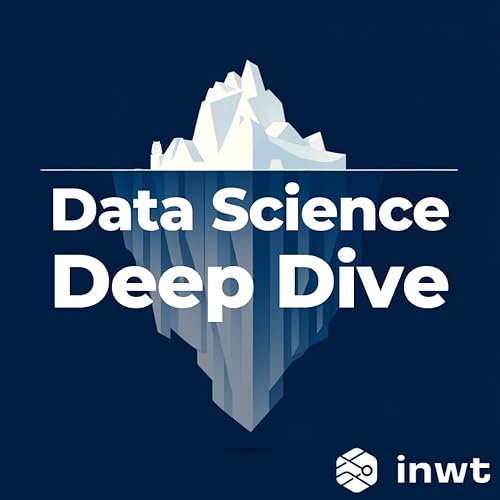 Data Science Deep Dive by INWT Statistics GmbH
