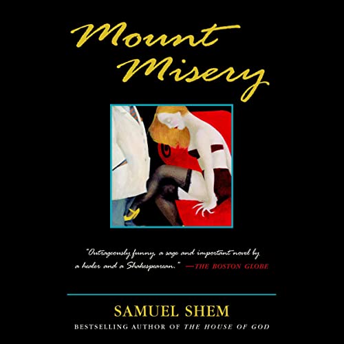 Mount Misery by Samuel Shem