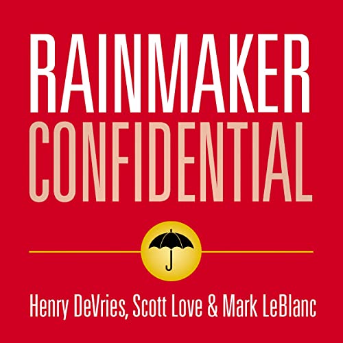 Rainmaker Confidential by Henry DeVries