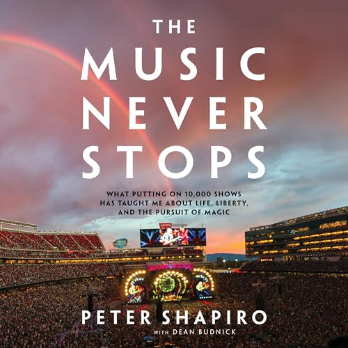 The Music Never Stops by Peter Shapiro