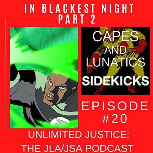 Unlimited Justice Ep #20: Justice League "In Blackest Night" Part 2 by Unknown