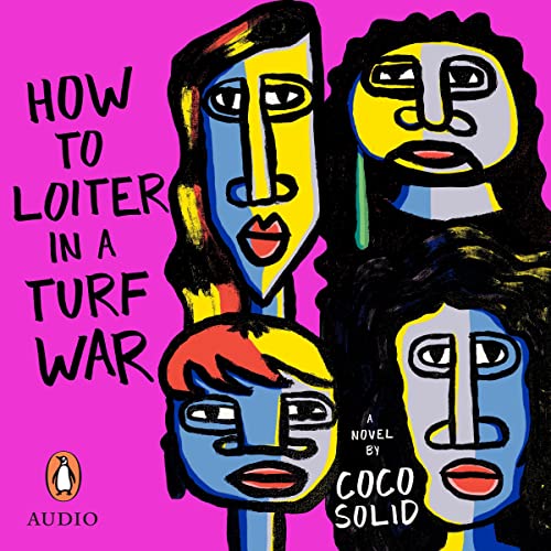 How to Loiter In a Turf War by Coco Solid