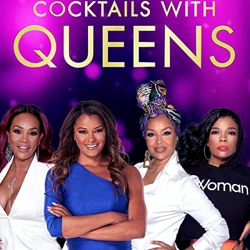 Cocktails with Queens by Cocktails with Queens - FOX SOUL