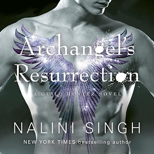 Archangel's Resurrection by Nalini Singh